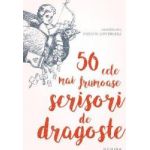 50 cele mai frumoase scrisori de dragoste