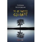 70 de poezii ciudate - Ciprian Vestemean