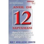 Anul de 12 saptamani - Brian P. Moran Michael Lennington