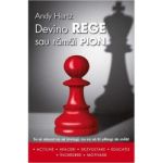 Devino Rege Sau Ramai Pion - Andy Hertz
