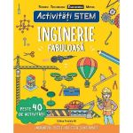 Activitati STEM. Inginerie fabuloasa - Paul Virr, editura Paralela 45