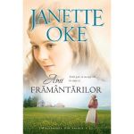 Anii framantarilor - Janette Oke, editura Casa Cartii