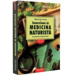 Incursiune in medicina naturista - Ed. A XvI-A - Speranta Anton, editura Polirom