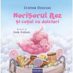 Norisorul roz si cosul cu dulciuri - Cristina Donovici