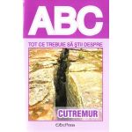 ABC Tot ce trebuie sa stii despre cutremur, editura Erc Press