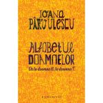 Alfabetul doamnelor. De la doamna B. la doamna T. - Ioana Parvulescu, editura Humanitas