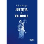 Justitia si valorile - Andrei Marga, editura Meteor Press