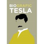 BioGrafic Tesla. Biografia lui Tesla - Brian Clegg, editura Didactica Publishing House