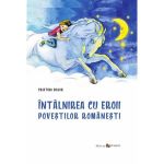 Intalnirea cu eroii povestilor romanesti - Cristina Bujor, editura Epigraf