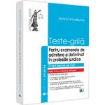 Teste-grila pentru examenele de admitere si definitivat in profesiile juridice. Drept procesual civi - Noni-Emil Iordache, editura Universul Juridic