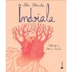 Indoila - Alec Blenche, editura Univers