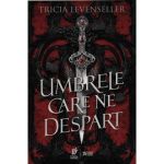 Umbrele care ne despart - Tricia Levenseller, editura Storia