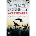 Avertizarea - Michael Connelly, editura Rao