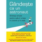 Gandeste ca un astronaut - Ozan Varol, editura Litera