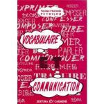 Vocabulaire et communication - Nicolae-Florentin Petrisor, editura Carminis