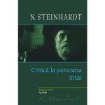 Critica La Persoana Intai - N. Steinhardt, editura Polirom