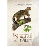 Strigatul naturii - Stefan Seclaman, editura Creator