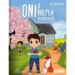 Oni si vulpea fermecata - Vasi Radulescu, editura Readers Do Good
