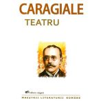 Teatru - I.L. Caragiale, editura Exigent