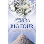 Big Four - Ian D. Gow, Stuart Kells, editura Rao