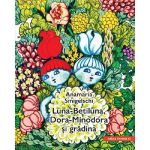 Luna-betiluna, dora-minodora si gradina ed.3 - anamaria smigelschi