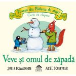 Veve si omul de zapada - Julia Donaldson, editura Cartea Copiilor