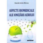 Aspecte biomedicale ale ionizarii aerului - Enache Liviu-Mircea