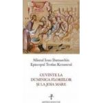 Cuvinte la Duminica Floriilor si la Joia Mare - Sfantul Ioan Damaschin