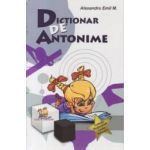 Dictionar de antonime - Alexandru Emil M.