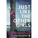 Just Like the Other Girls | Claire Douglas