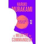 Le meurtre du commandeur - Volume 2 | Haruki Murakami