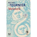 Meteorii - Michel Tournier, editura Pandora