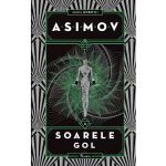 Soarele gol. Seria Robotii. Vol.3 - Isaac Asimov, editura Paladin