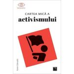 Cartea mica a activismului - Karen Edwards, editura Niculescu