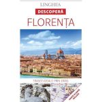 Descopera: Florenta, editura Linghea