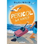 Pericol la mare! - Raluca Poenaru, editura Grupul Editorial Art