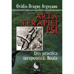 Arta terapiei PSI - Ovidiu-Dragos Argesanu, editura Pro Dao