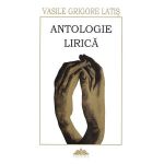 Antologie lirica - Vasile Grigore Latis, editura Proema