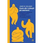 Cum sa-i citesti pe oameni - James W. Williams, editura Curtea Veche