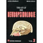 Tratat De Neuropsihologie Vol.2 - Leon Danaila, Mihai Golu, editura Medicala