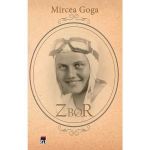 Zbor - Mircea Goga, editura Rao