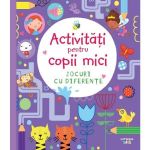 Activitati pentru copii mici. Jocuri cu diferente, editura Litera