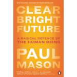 Clear Bright Future | Paul Mason