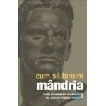 Cum sa biruim mandria