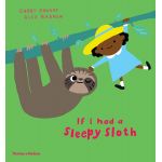 If I had a sleepy sloth | Gabby Dawnay