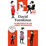La biblioteca de los libros Rechazados | David Foenkinos