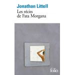 Les recits de Fata Morgana | Jonathan Littell