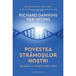 Povestea stramosilor nostri - Richard Dawkins, Yan Wong, editura Humanitas