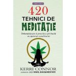 420 tehnici de meditatie - Kerri Connor, editura Prestige