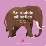 Animalele salbatice. Cartea mea cu ilustratii, editura Arc